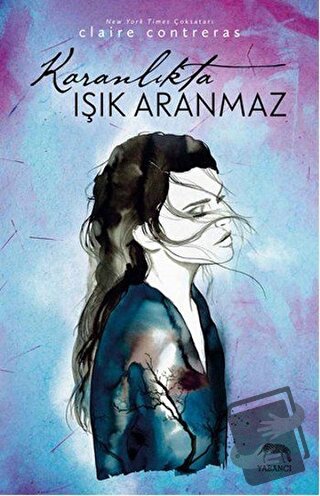 Karanlıkta Işık Aranmaz - Claire Contreras - Yabancı Yayınları - Fiyat