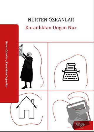 Karanlıktan Doğan Nur - Nurten Özkanlar - Ange Yayınları - Fiyatı - Yo