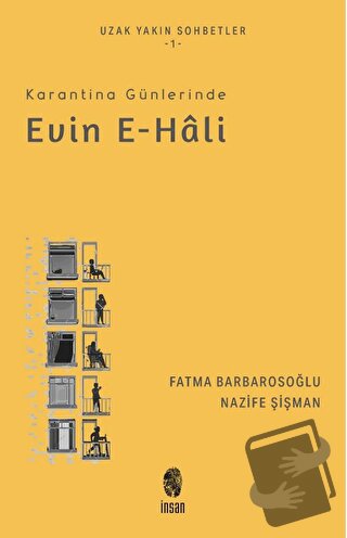 Karantina Günlerinde Evin e-hali - Fatma Barbarosoğlu - İnsan Yayınlar