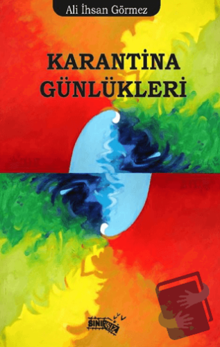 Karantina Günlükleri - Ali İhsan Görmez - Sınırsız Kitap - Fiyatı - Yo