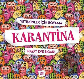 Karantina - Yetişkinler İçin Boyama - Gizem Ulaş - Dokuz Yayınları - F