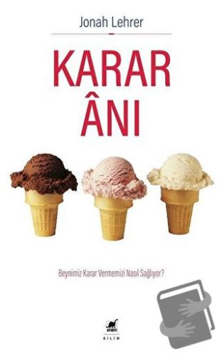 Karar Anı - Jonah Lehrer - Ayrıntı Yayınları - Fiyatı - Yorumları - Sa