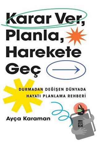 Karar Ver, Planla, Harekete Geç - Ayça Karaman - Timaş Yayınları - Fiy