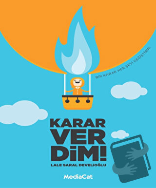 Karar Verdim! - Lale Saral Develioğlu - MediaCat Kitapları - Fiyatı - 