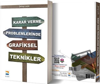 Karar Verme Problemlerinde Grafiksel Teknikler - Şenay Lezki - Nisan K