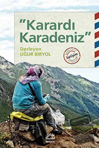 Karardı Karadeniz - Uğur Biryol - İletişim Yayınevi - Fiyatı - Yorumla