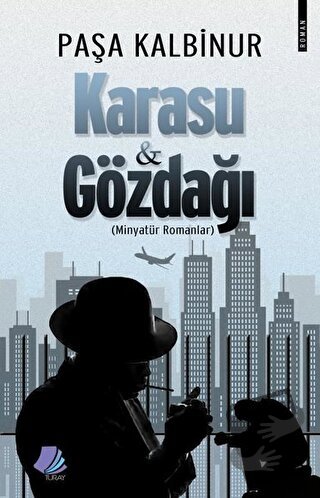 Karasu ve Gözdağı - Paşa Kalbinur - Turay Kitap Yayıncılık - Fiyatı - 