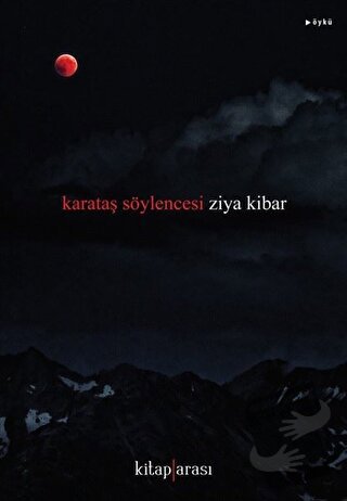 Karataş Söylencesi - Ziya Kibar - Kitap Arası - Fiyatı - Yorumları - S