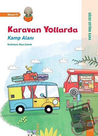 Karavan Yollarda - Kamp Alanı - Gözde Ertürk Kara - Final Kültür Sanat