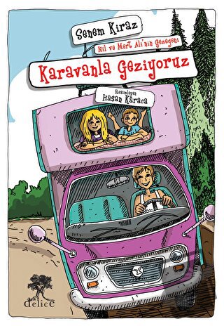 Karavanla Geziyorum - Senem Kiraz - Delice Yayınevi - Fiyatı - Yorumla