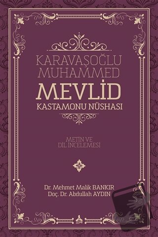 Karavaşoğlu Muhammed - Mevlid Kastamonu Nüshası - Abdullah Aydın - Son