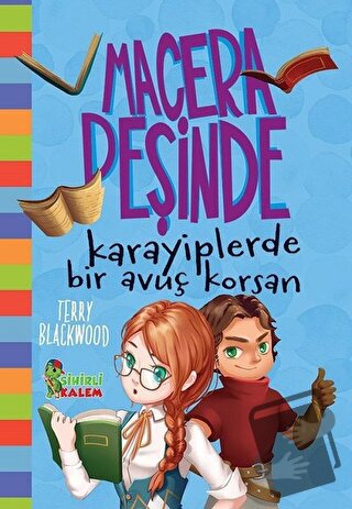 Karayiplerde Bir Avuç Korsan - Macera Peşinde (Ciltli) - Terry Blackwo