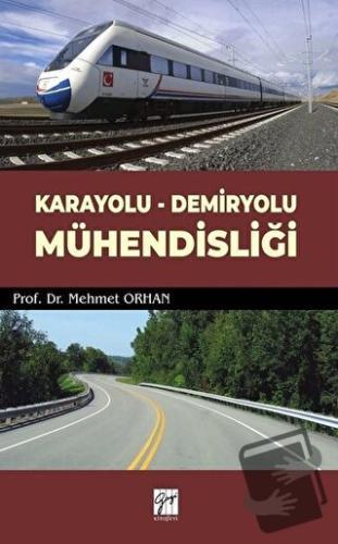 Karayolu - Demiryolu Mühendisliği - Mehmet Orhan - Gazi Kitabevi - Fiy