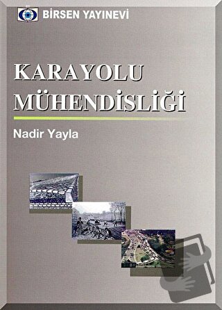 Karayolu Mühendisliği - Nadir Yayla - Birsen Yayınevi - Fiyatı - Yorum