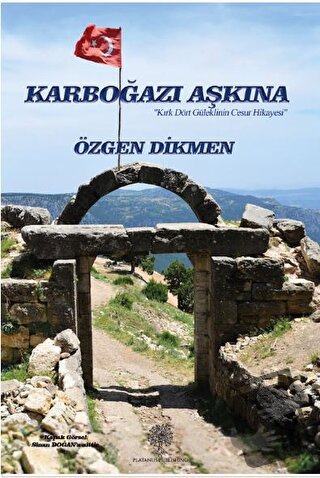 Karboğazı Aşkına - Özgen Dikmen - Platanus Publishing - Fiyatı - Yorum