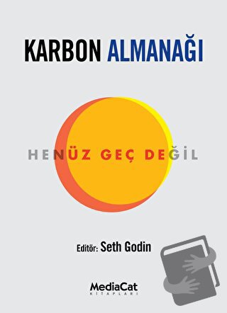 Karbon Almanağı - Seth Godin - MediaCat Kitapları - Fiyatı - Yorumları