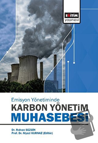 Karbon Emisyon Yönetiminde Karbon Yönetim Muhasebesi - Rıdvan Sezgin -