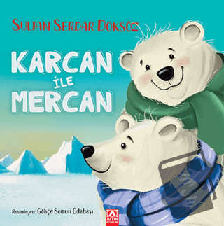 Karcan İle Mercan - Sultan Serdar Doksöz - Altın Kitaplar - Fiyatı - Y