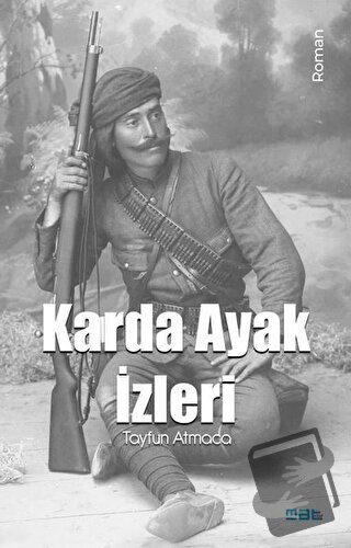 Karda Ayak İzleri - Tayfun Atmaca - Mat Kitap - Fiyatı - Yorumları - S