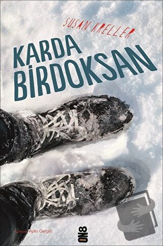 Karda Birdoksan - Susan Kreller - On8 Kitap - Fiyatı - Yorumları - Sat