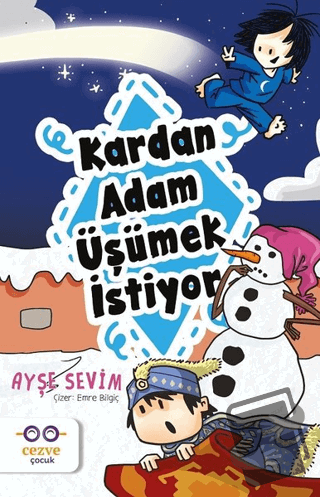 Kardan Adam Üşümek İstiyor - Ayşe Sevim - Cezve Çocuk - Fiyatı - Yorum