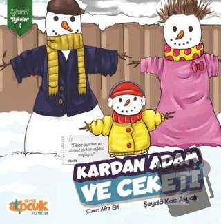 Kardan Adam ve Ceketi - Zümrüt Öyküler 4 - Şeyda Koç Asyalı - Siyer Ço