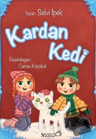 Kardan Kedi - Selvi İpek - Yaratıcı Edebiyat Yayınları - Fiyatı - Yoru