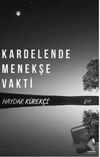 Kardelende Menekşe Vakti - Haydar Kürekçi - Klaros Yayınları - Fiyatı 