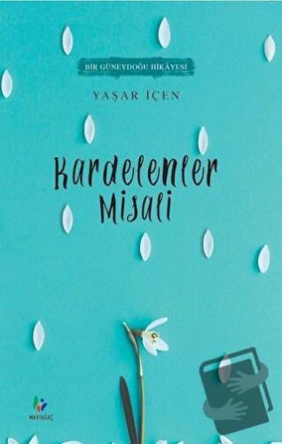 Kardelenler Misali - Yaşar İçen - Mavi Ağaç Yayınları - Fiyatı - Yorum