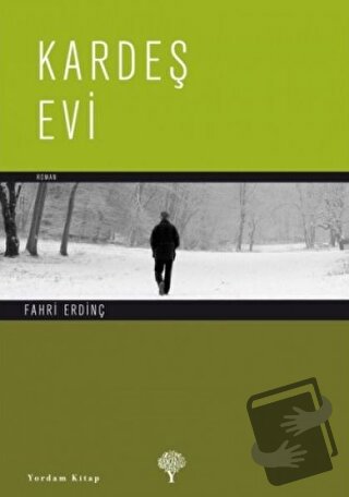 Kardeş Evi - Fahri Erdinç - Yordam Kitap - Fiyatı - Yorumları - Satın 