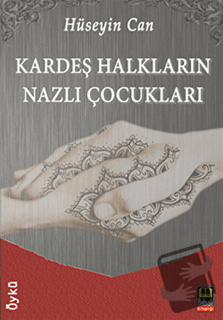 Kardeş Halkların Nazlı Çocukları - Hüseyin Can - Babıali Kitaplığı - F