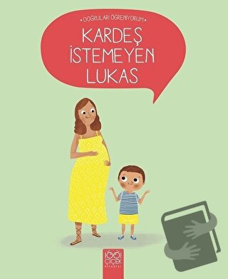 Kardeş İstemeyen Lukas - Nadine Brun-Cosme - 1001 Çiçek Kitaplar - Fiy