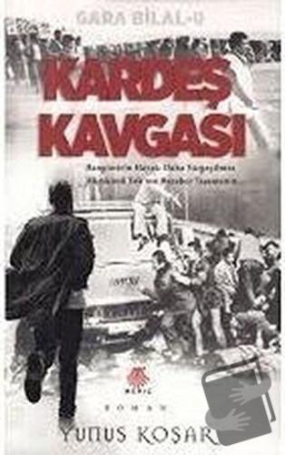 Kardeş Kavgası - Yunus Koşar - Meriç Yayınları - Fiyatı - Yorumları - 