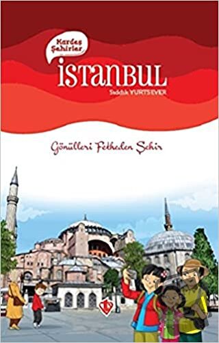 Kardeş Şehirler: İstanbul - Sıddık Yurtsever - Türkiye Diyanet Vakfı Y