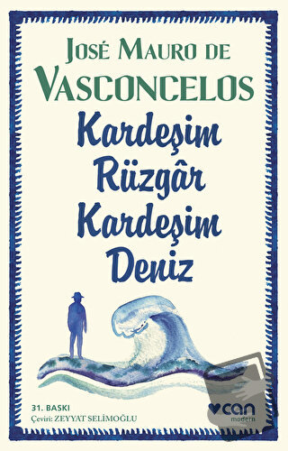 Kardeşim Rüzgar, Kardeşim Deniz - Jose Mauro de Vasconcelos - Can Yayı