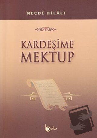 Kardeşime Mektup - Mecdi Hilali - Beka Yayınları - Fiyatı - Yorumları 