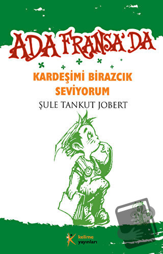 Kardeşimi Birazcık Seviyorum - İsmail Özmen - Kelime Yayınları - Fiyat