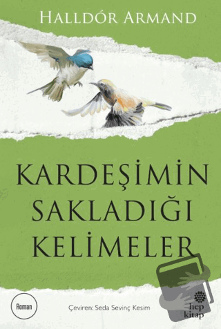 Kardeşimin Sakladığı Kelimeler - Halldör Armand - Hep Kitap - Fiyatı -