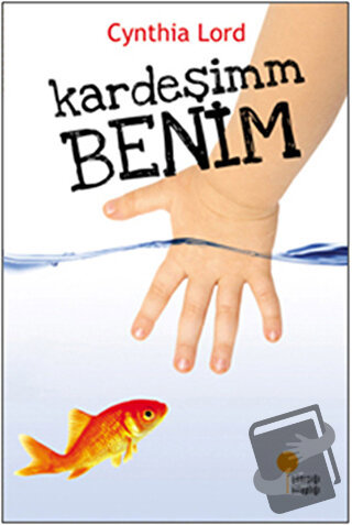 Kardeşimm Benim - Cynthia Lord - Günışığı Kitaplığı - Fiyatı - Yorumla