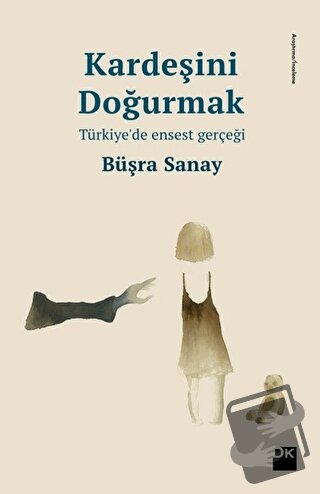 Kardeşini Doğurmak - Büşra Sanay - Doğan Kitap - Fiyatı - Yorumları - 