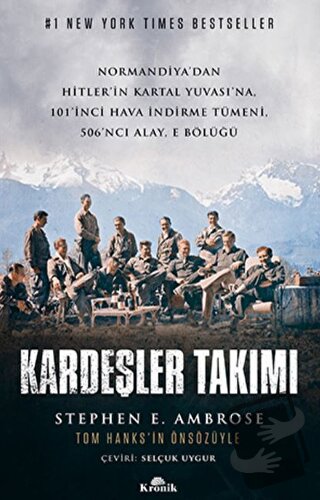 Kardeşler Takımı - Stephen E. Ambrose - Kronik Kitap - Fiyatı - Yoruml