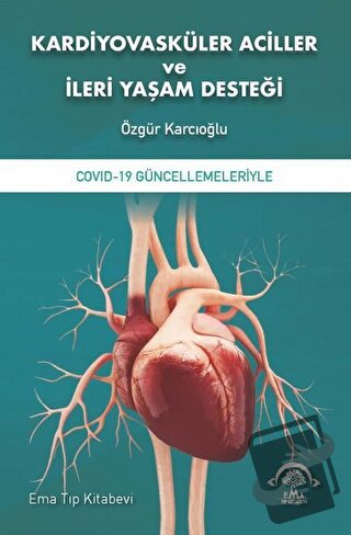 Kardiyovasküler Aciller ve İleri Yaşam Desteği - Özgür Karcıoğlu - EMA