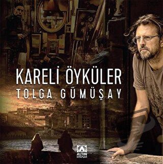 Kareli Öyküler - Tolga Gümüşay - Altın Kitaplar - Fiyatı - Yorumları -