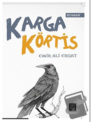 Karga Körtis - Emir Ali Ergat - Temmuz Yayınları - Fiyatı - Yorumları 