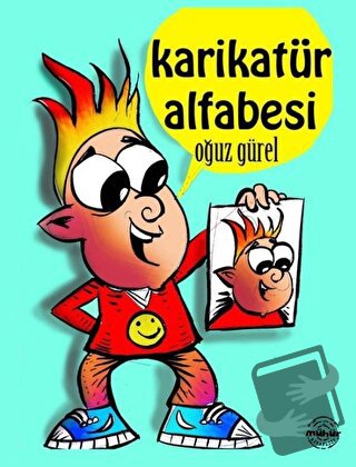 Karikatür Alfabesi - Oğuz Gürel - Mühür Kitaplığı - Fiyatı - Yorumları