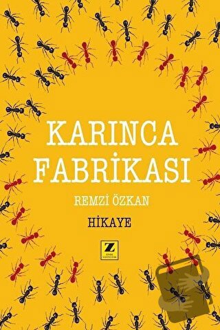 Karınca Fabrikası - Remzi Özkan - Zinde Yayıncılık - Fiyatı - Yorumlar