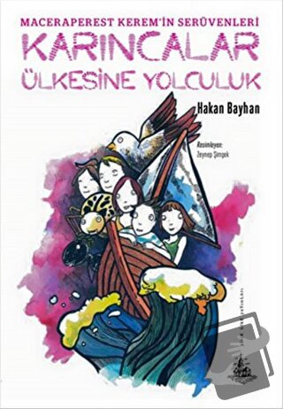 Karıncalar Ülkesine Yolculuk - Hakan Bayhan - Yitik Ülke Yayınları - F