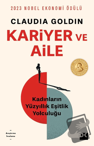 Kariyer ve Aile - Claudia Goldin - Doğan Kitap - Fiyatı - Yorumları - 