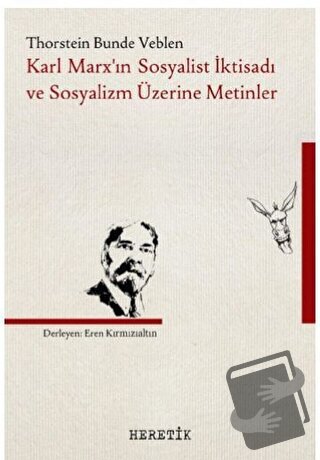 Karl Marx’ın Sosyalist İktisadı ve Sosyalizm Üzerine Metinler - Thorst