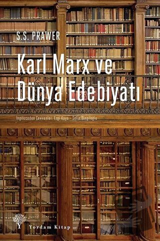 Karl Marx ve Dünya Edebiyatı - S. S. Prawer - Yordam Kitap - Fiyatı - 